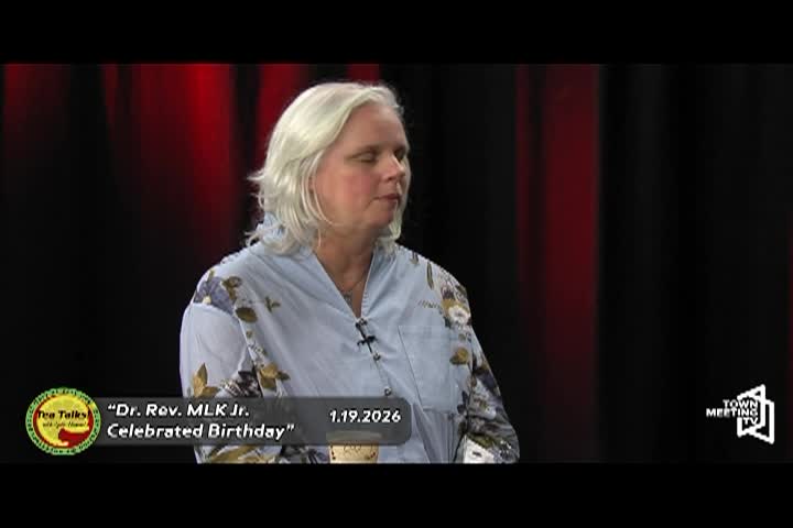 Thumbnail image for Tea Talks: Dr. Rev. MLK Jr. Celebrated Birthday 1/19/2026