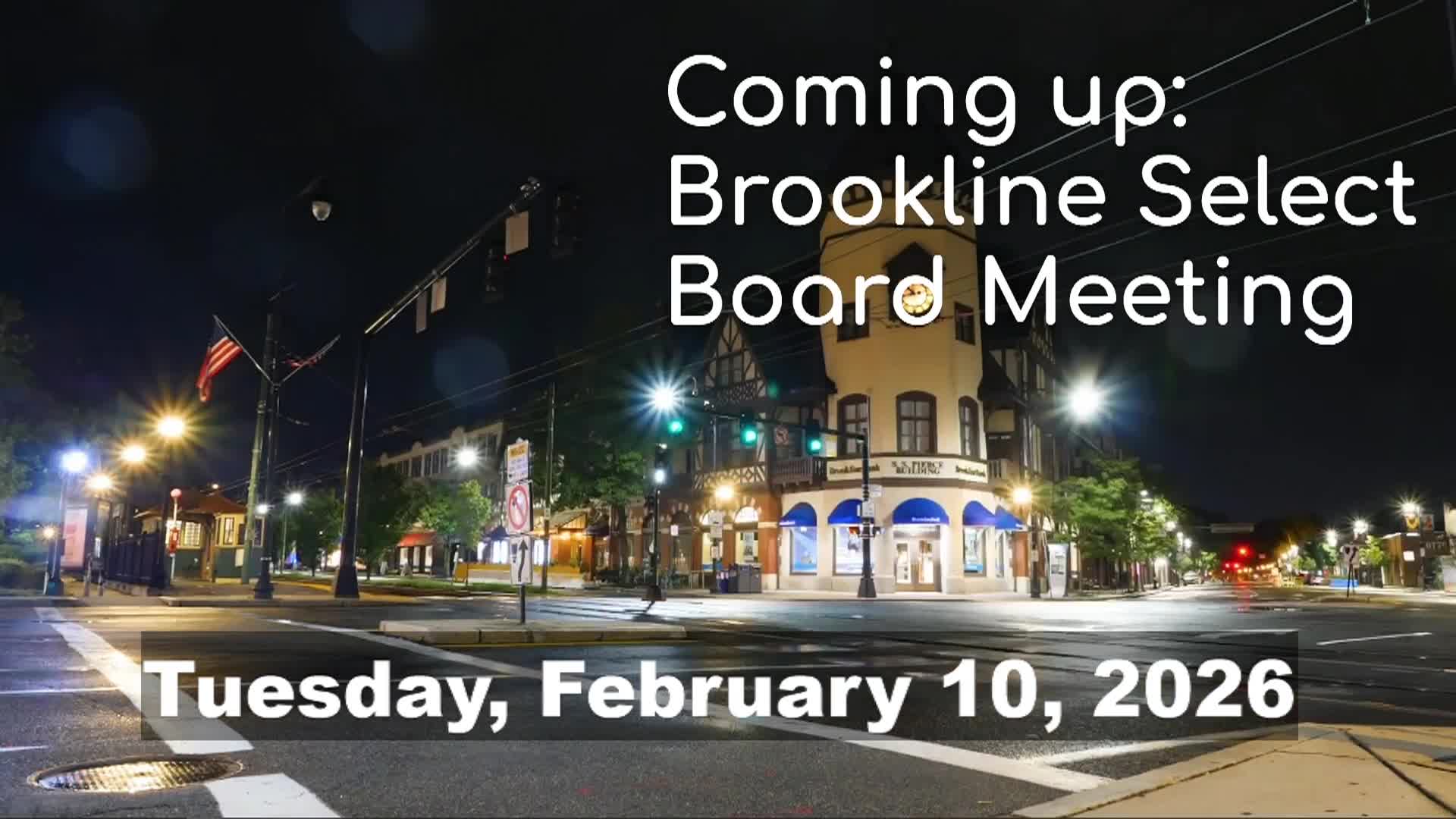 Thumbnail image for Brookline Select Board Meeting - February 10, 2026