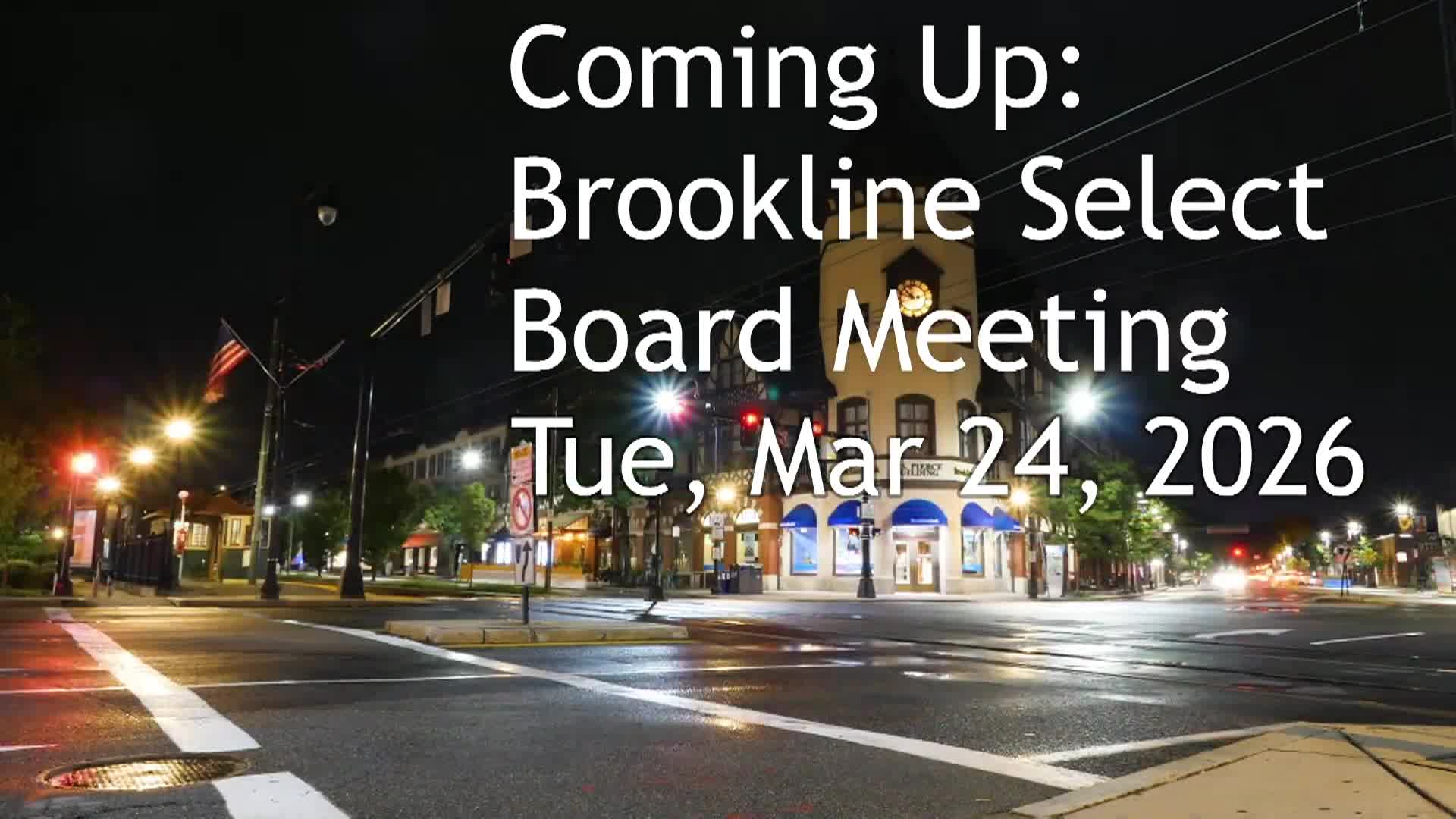 Thumbnail image for Brookline Select Board Meeting - March 24, 2026