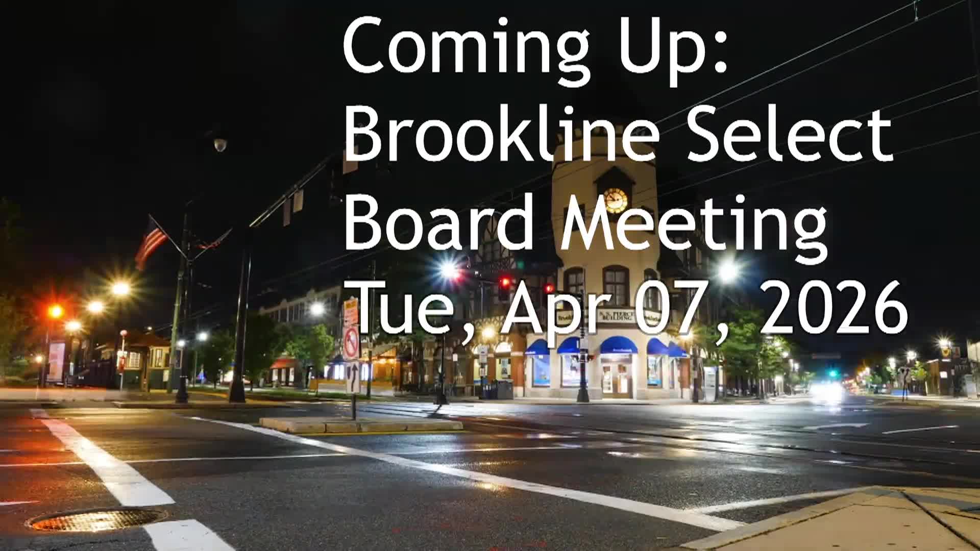 Thumbnail image for Brookline Select Board Meeting - April 7, 2026