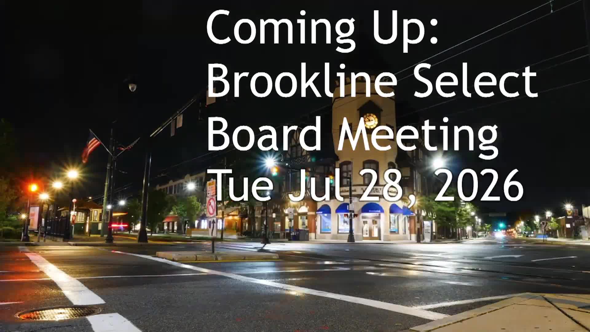Thumbnail image for Brookline Select Board Meeting - July 28, 2026