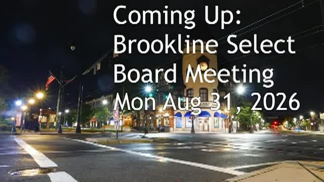 Thumbnail image for Brookline Select Board Meeting - August 31, 2026